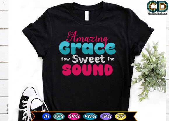 Amazing Grace Graphics & T-Shirt Designs