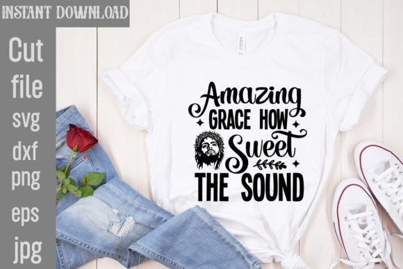 Amazing Grace SVG: T-Shirt Designs & Graphics Review