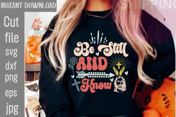 Be Still and Know Retro SVG: Graphics for Thoughtful T-Shirt Designs