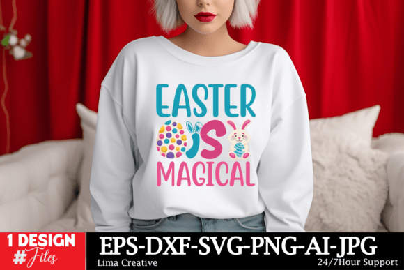 Easter is Magical SVG Cut File: Graphics & T-Shirt Designs