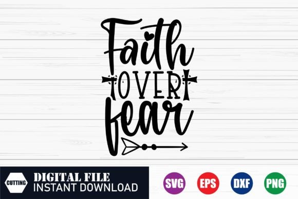 Faith over Fear SVG Graphics for Crafts