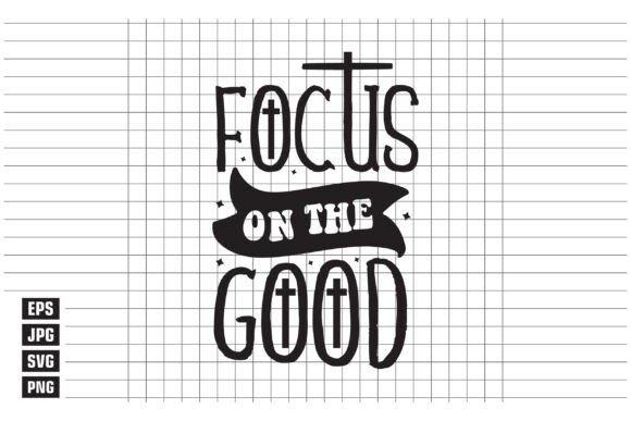 Focus on the Good: Graphics for Authentic T-Shirt Designs