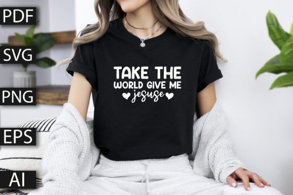 Give Me Jesuse T-Shirt Designs Graphics