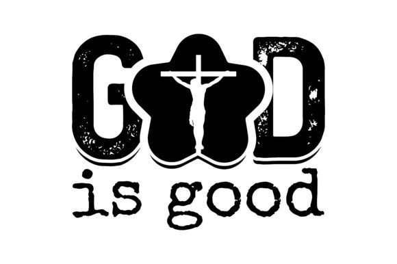 God is Good Graphics & T-Shirt Designs