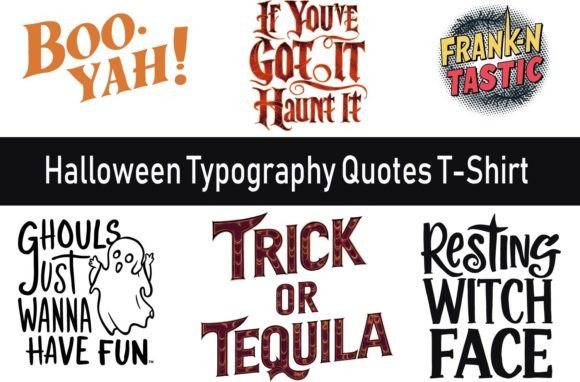 Halloween Quotes T-Shirt Bundle: Graphics & T-Shirt Designs