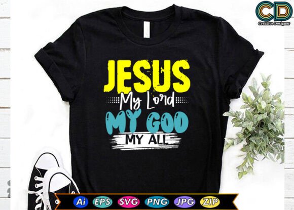JESUS, MY LORD, MY GOD, MY ALL T-Shirt