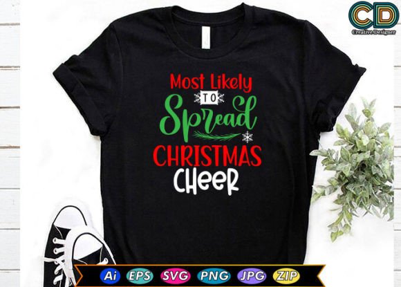 Most Likely to Spread Christmas Cheer Graphics
