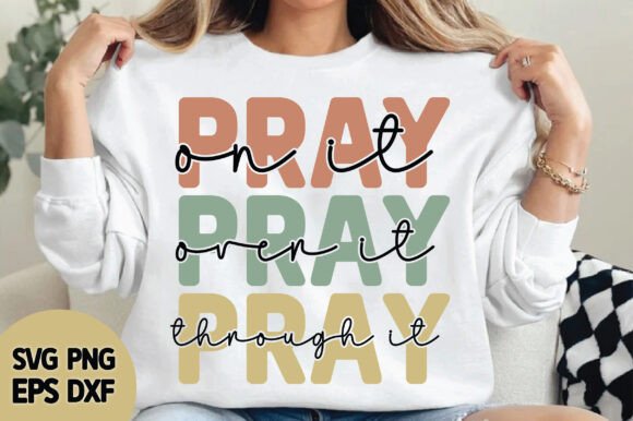 Pray on It SVG: Faith Graphics for Crafts & Content